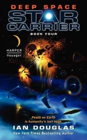Deep Space: Star Carrier: Book Four (Star Carrier Series, 4) Mass Market Paperback  April 30, 2013